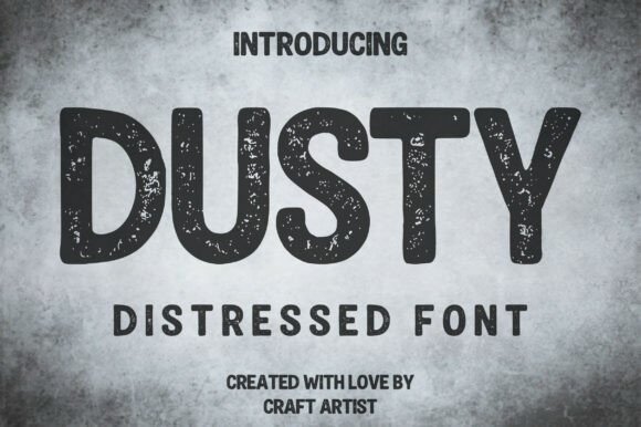 Dusty: The Rugged Typeface for Authentic Branding