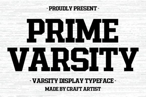 Prime Varsity: A Display Typeface for Maximum Impact